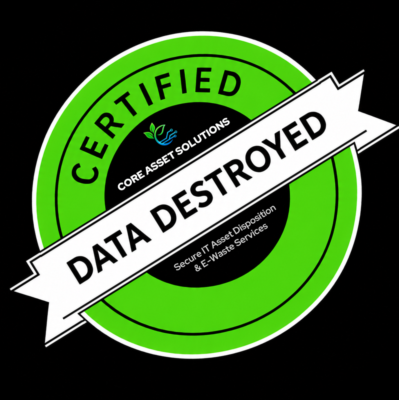 Core Asset Solutions data destroyed badge
